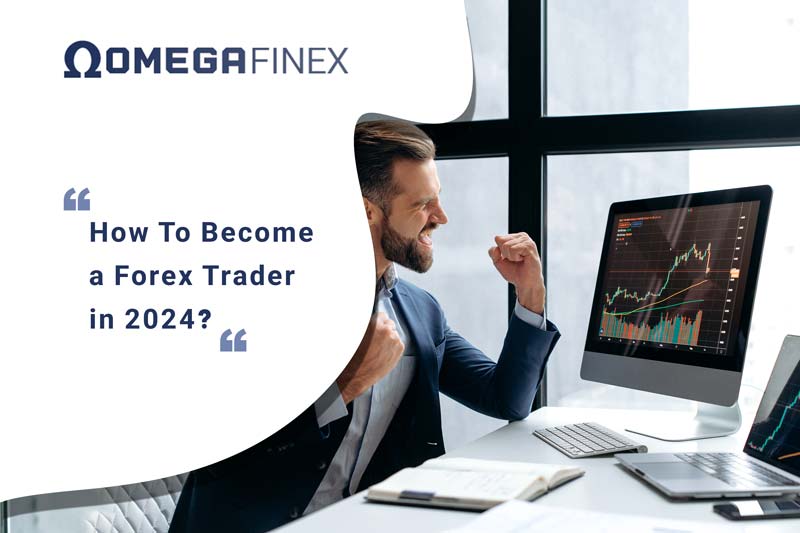 How to become a Forex Trader in 2024