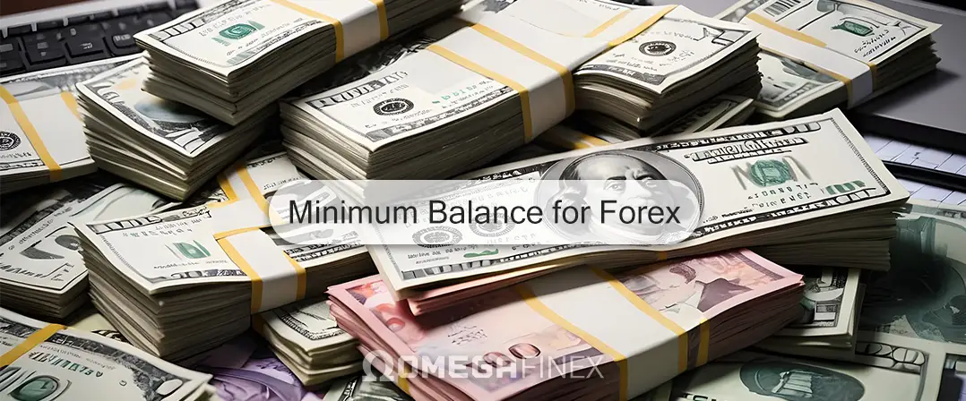 Minimum balance for Forex trading in 2024